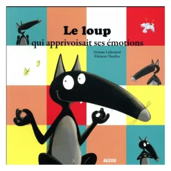 Le loup qui apprivoisait ses émotions