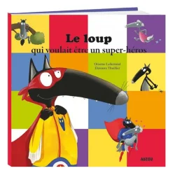 Le loup qui voulait être un Super Héros