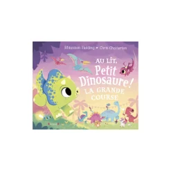Livre Au lit, petit dinosaure ! La grande course