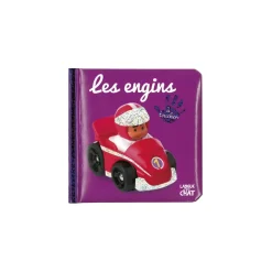 Livre bébé touche à tout - Les engins