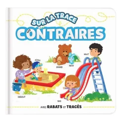 Livre d'éveil Sur la trace des contraires