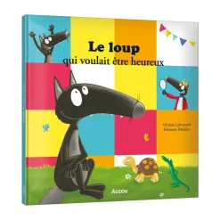 Livre "Le loup qui voulait être heureux"