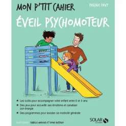 Livre Mon p'tit cahier Éveil psychomoteur