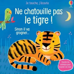Livre - Ne chatouille pas le tigre !