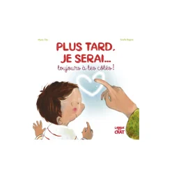Livre Plus tard, je serai toujours à tes côtés