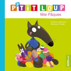 Livre "P'tit loup fête Pâques" 2ans+