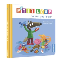 Livre "P'tit Loup ne veut pas ranger"