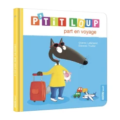 Livre "P'tit Loup part en voyage"