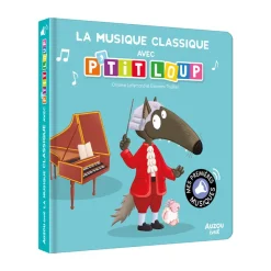 Livre sonore "La musique classique avec P'tit Loup"