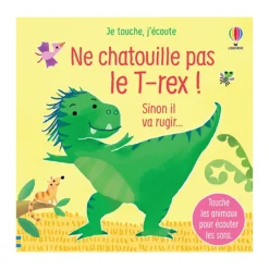 Livre sonore Ne chatouille pas le T-rex, sinon il va rugir....