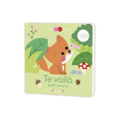 Livre Te voilà petit renard !
