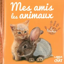 Livre touche à tout Mes amis les animaux