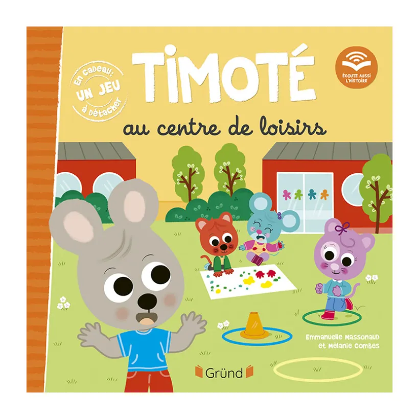 Timoté va au centre de loisirs (écoute aussi l'histoire)